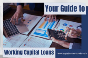 the best guide to working capital loans